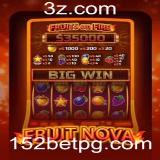 Explorando o Mundo do Jogo FruitNova com a Chave 152 Bet