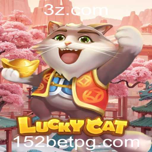 Descubra as Emoções e Regras de LuckyCat: Uma Aventura de Apostas com 152 Bet