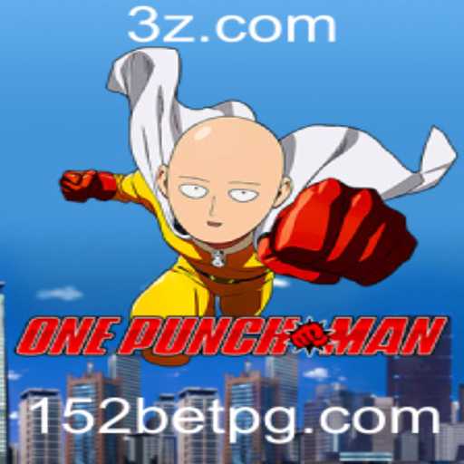 OnePunchMan: Descubra o Jogo que Está Transformando Apostas com a Palavras-chave '152 bet'